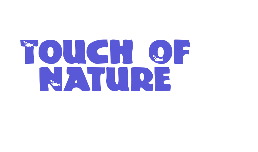 Touch Of Nature Font