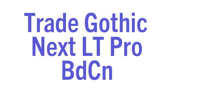 Download Trade Gothic Next LT Pro BdCn Font