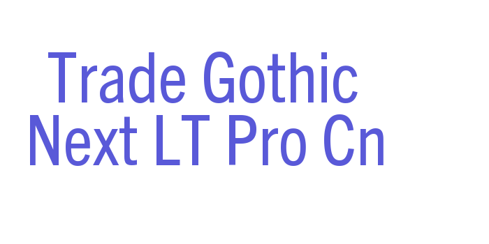 Trade Gothic Next LT Pro Cn Font