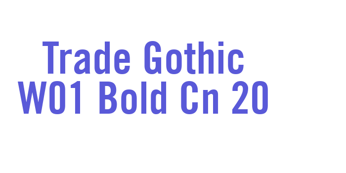 Trade Gothic W01 Bold Cn 20 Font Download