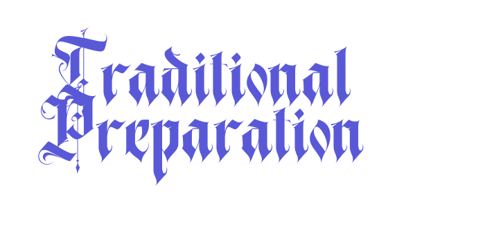 Traditional Preparation Font Download