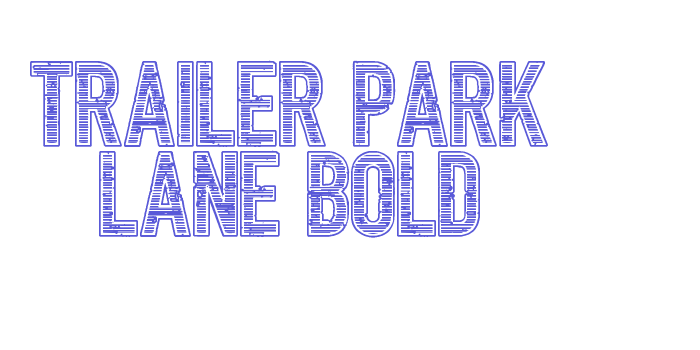 Trailer Park Lane Bold Font