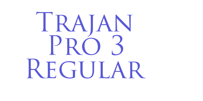 Trajan Pro 3 Regular Font Download