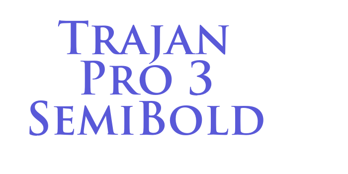 Trajan Pro 3 SemiBold Font Download