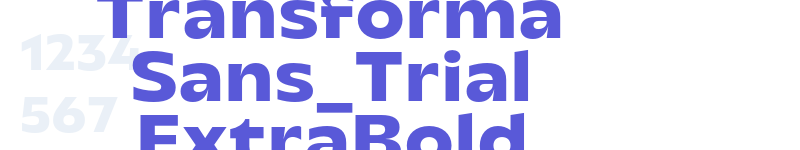 Transforma Sans_Trial ExtraBold-related font