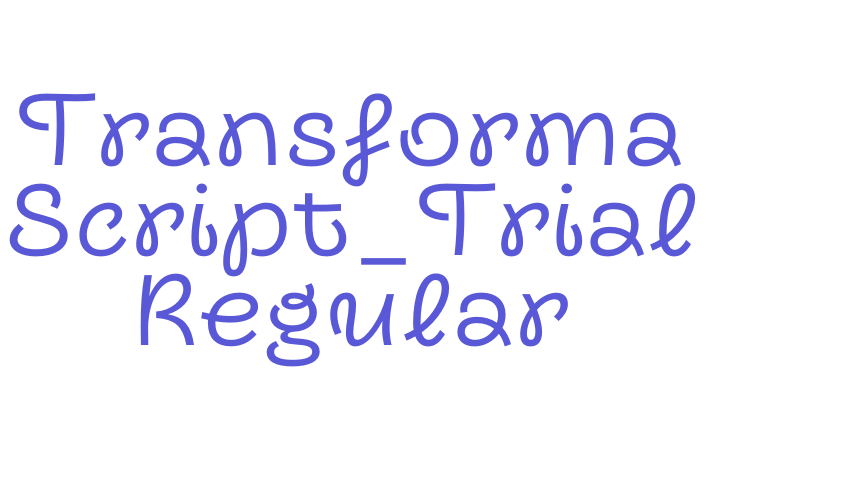 Transforma Script_Trial Regular Font Download