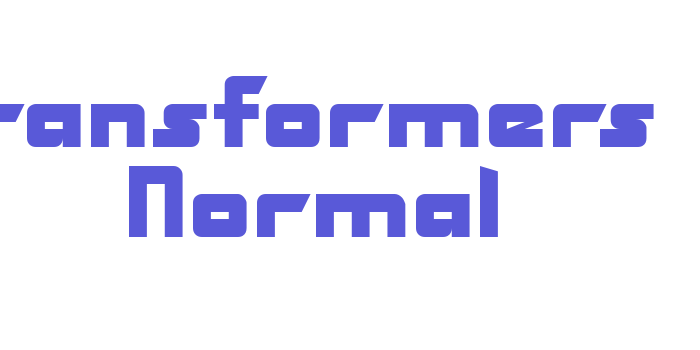 Transformers  Normal Font