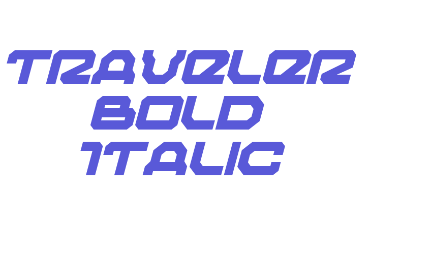 Traveler Bold Italic Font