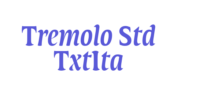 Tremolo Std TxtIta Font Download