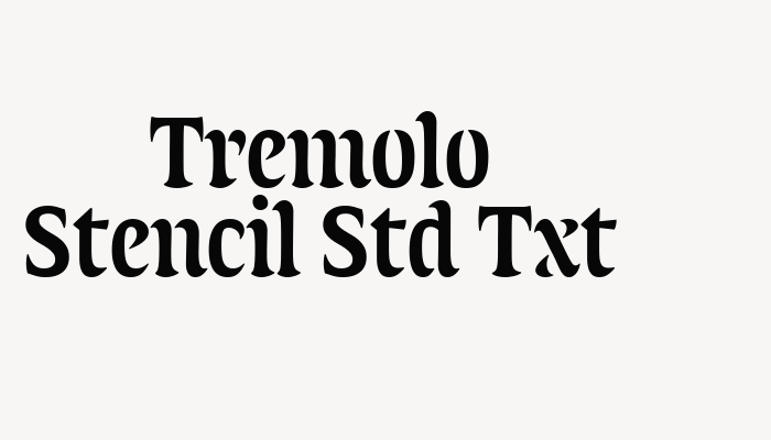 Tremolo Stencil Std Txt font download