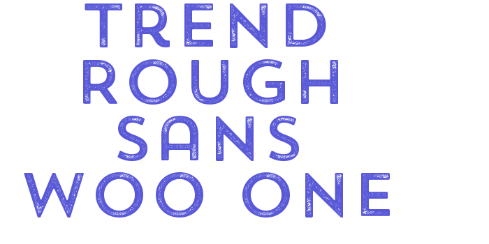 Trend Rough Sans W00 One Font Download