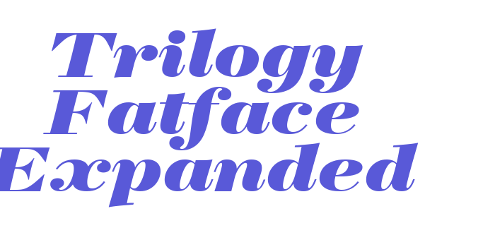 Trilogy Fatface Expanded Font Download