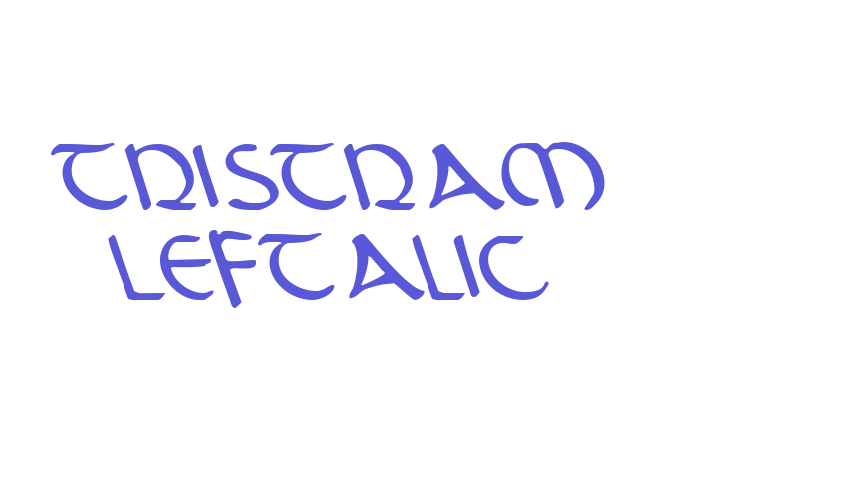 Tristram Leftalic Font Download