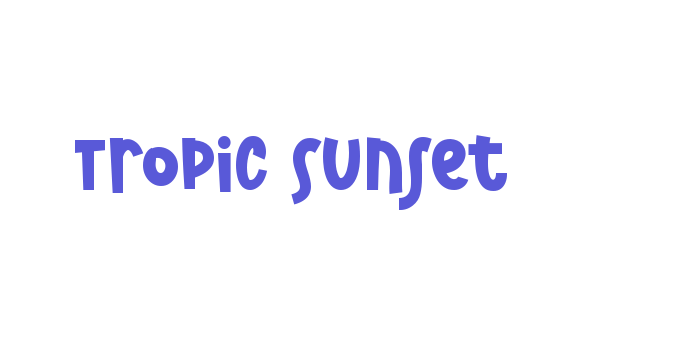 Tropic Sunset Font Download