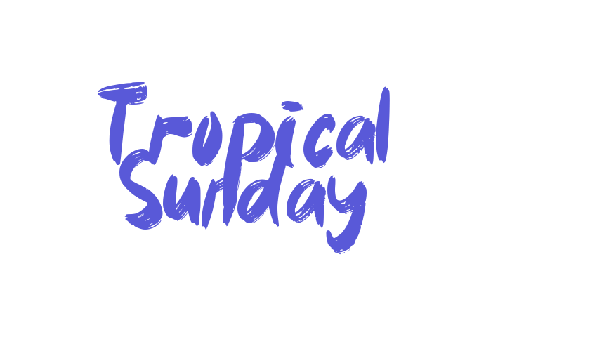 Tropical Sunday Font