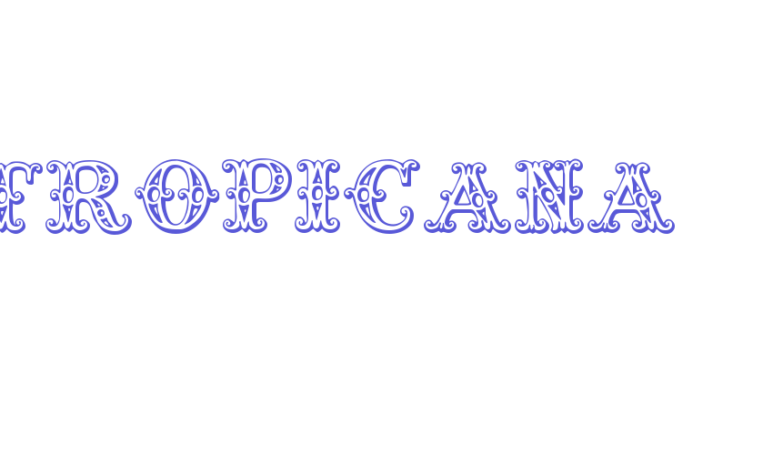 Tropicana Font