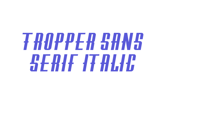 Tropper Sans Serif Italic Font