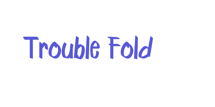 Trouble Fold Font