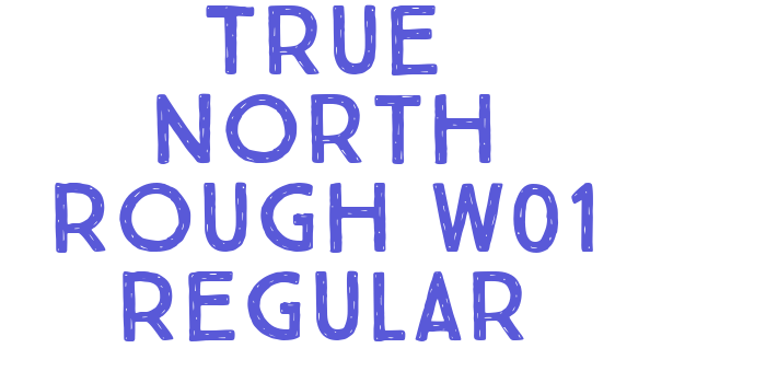 True North Rough W01 Regular Font Download