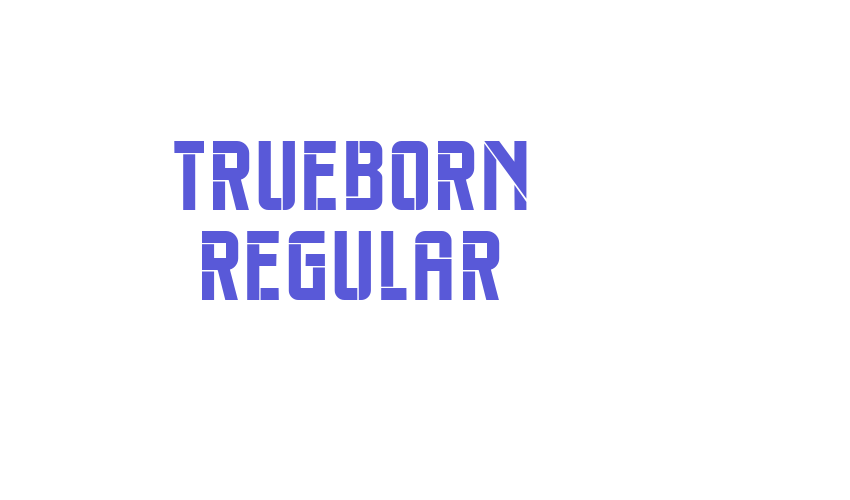 Trueborn Regular Font Download