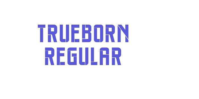 Trueborn Regular Font Download