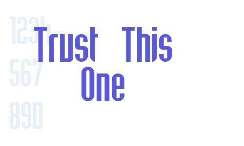 Trust This One Font Download