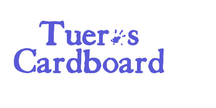 Tuer’s Cardboard Font