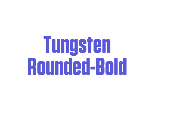 Tungsten Rounded-Bold Font