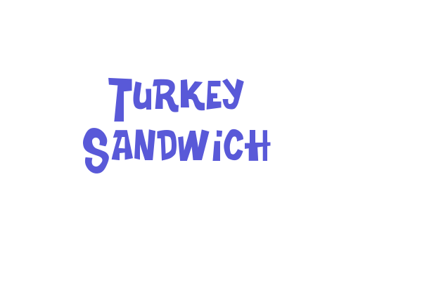 Turkey Sandwich Font