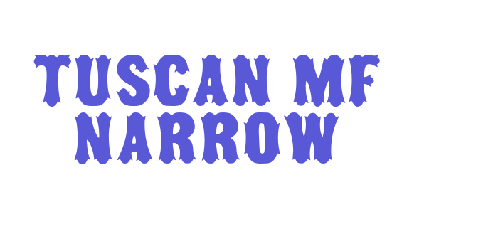 Tuscan MF Narrow Font Download