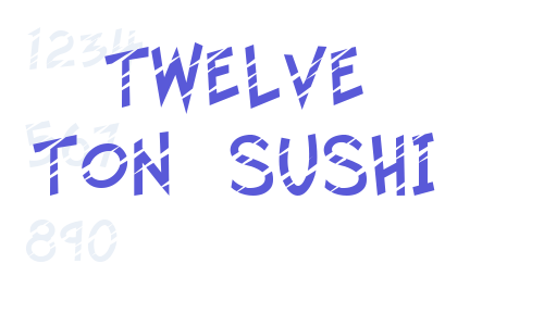 Twelve Ton Sushi Font Download