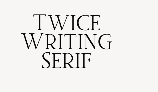 Twice Writing Serif Font