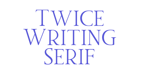 Twice Writing Serif Font Download