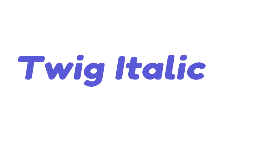 Twig Italic Font