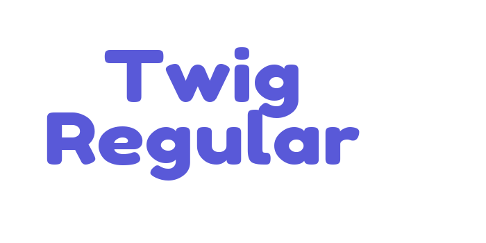 Twig Regular Font