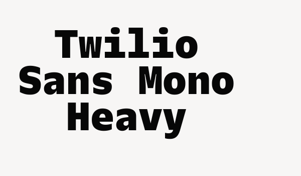 Twilio Sans Mono Heavy Font