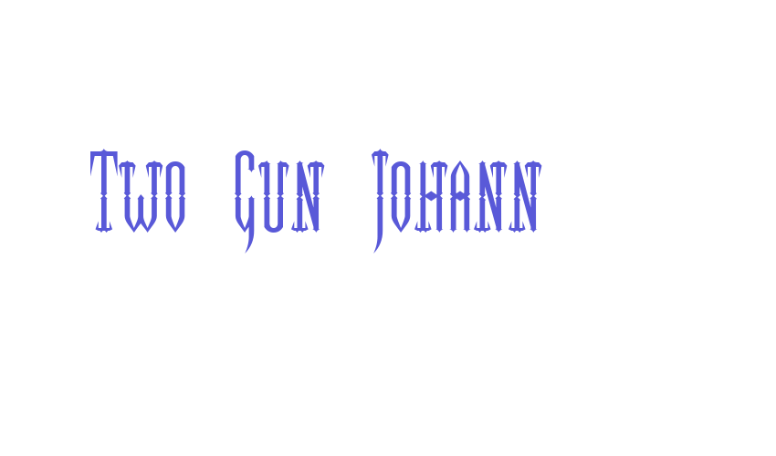 Two Gun Johann Font Download