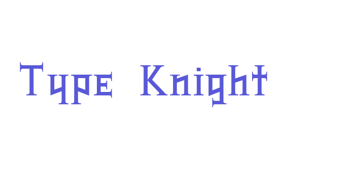 Type Knight Font