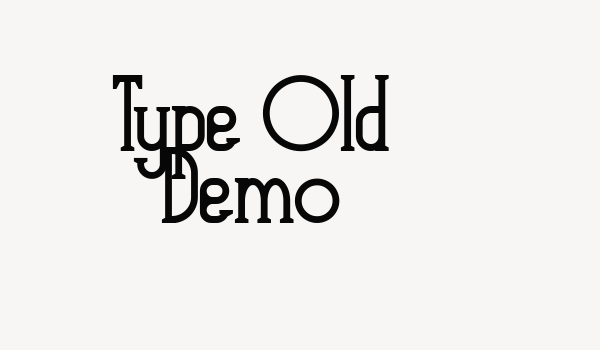 Type Old Demo Font