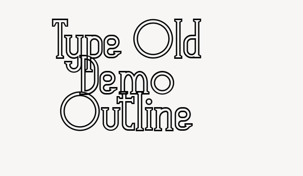 Type Old Demo Outline Font