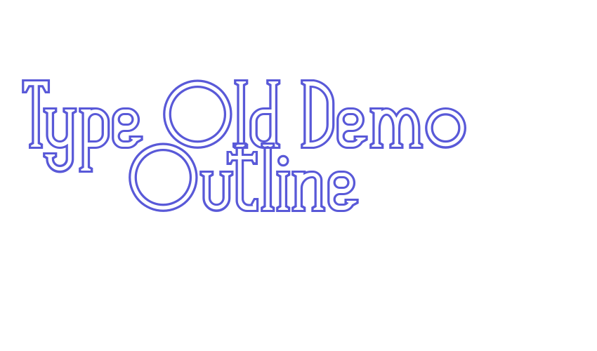 Type Old Demo Outline Font Download