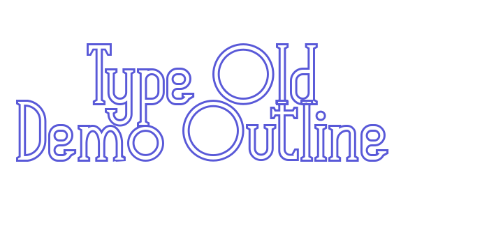 Type Old Demo Outline Font Download