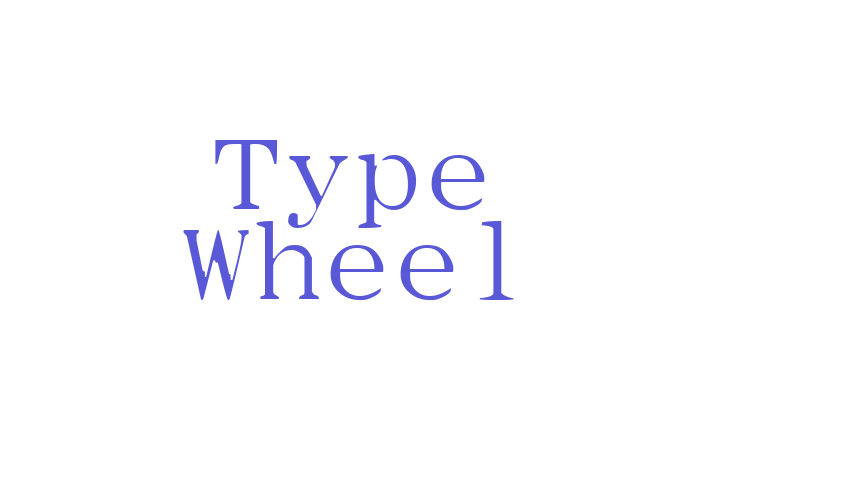 Type Wheel Font Download