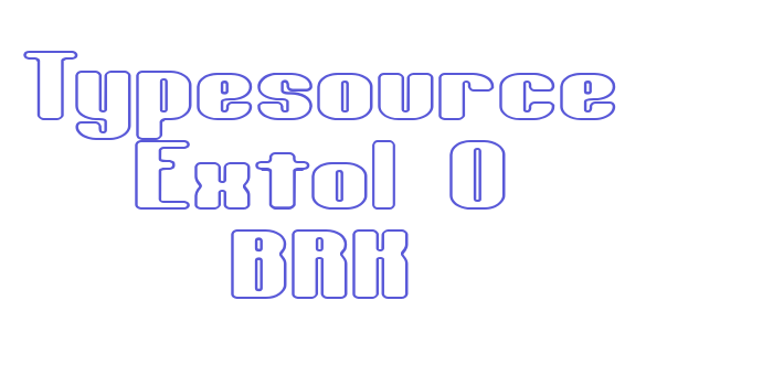 Typesource Extol O BRK Font Download