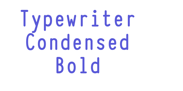 Typewriter Condensed Bold Font