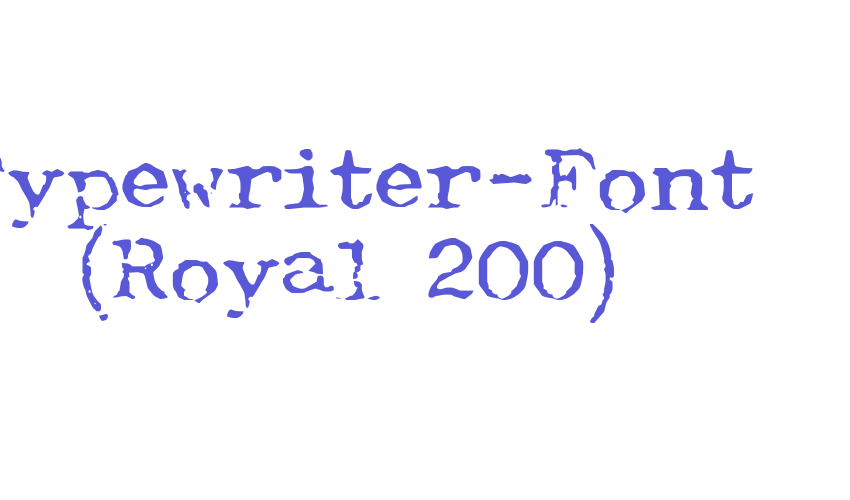 Typewriter-Font (Royal 200) Font Download