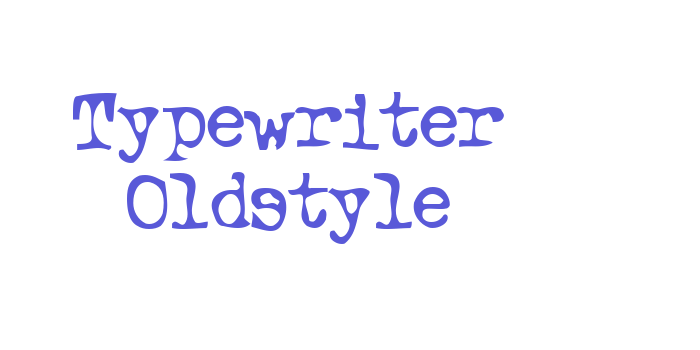 Typewriter Oldstyle Font Download