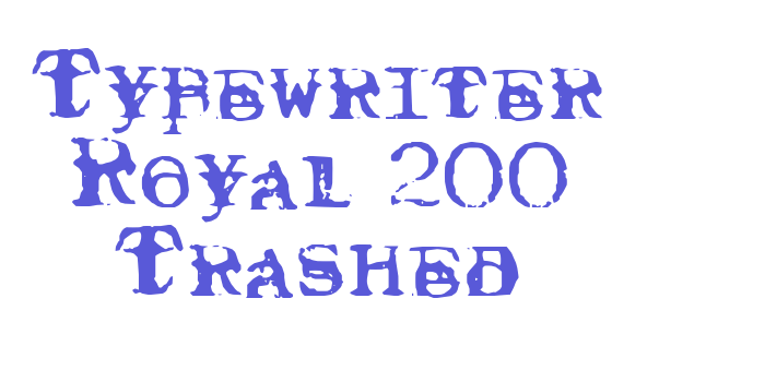 Typewriter Royal 200 Trashed Font Download