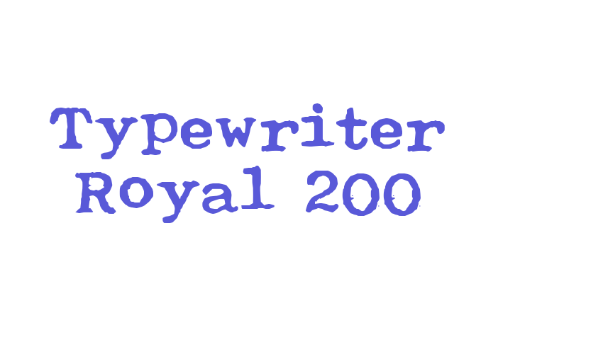 Typewriter Royal 200 Font Download