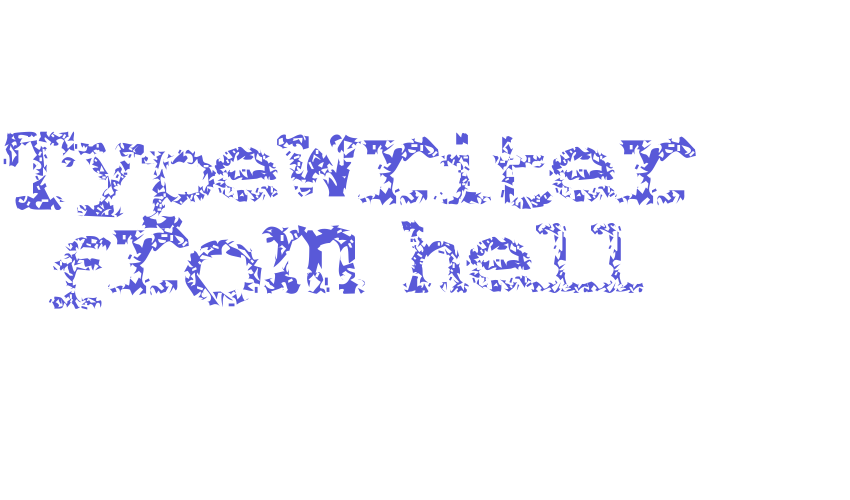 Typewriter from hell Font Download